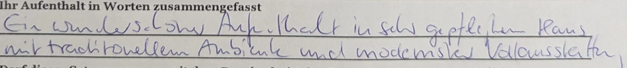 Zitat einer Bewertung eines Gastes durch unseren Fragenbogen bei der Abreise