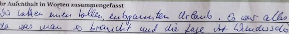 Zitat einer Bewertung eines Gastes durch unseren Fragenbogen bei der Abreise
